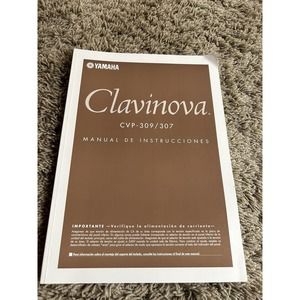 Yamaha Clavinova CVP 309/307 Owners Manual SC 2004 *SPANISH* NEVER USED Y22